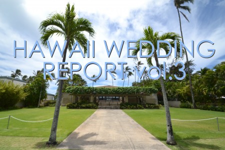 HAWAII WEDDING REPORT vol.3